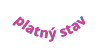 platný stav